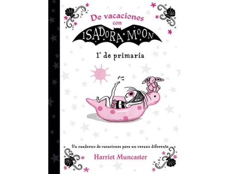 Livro De Vacaciones Con Isadora Moon 1º De Primaria de Harriet Muncaster