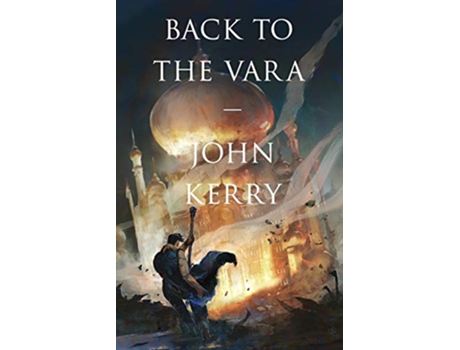 Livro Back to the Vara Vara Volumes de John Kerry (Inglês)