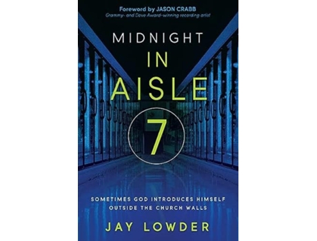 Livro Midnight In Aisle Seven de Jay Lowder (Inglês)