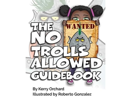 Livro The No Trolls Allowed Guidebook The Adventures in Behaviour Series de Kerry Orchard (Inglês)