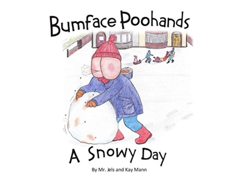 Livro Bumface Poohands A Snowy Day de Mr Jels Kay Mann (Inglês)