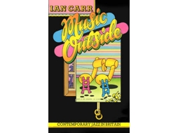Livro Music Outside de Ian Carr (Inglês - Capa Dura)