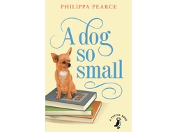 Livro A Dog So Small de Philippa Pearce (Inglês)