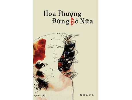 Livro Hoa Phu?ng Ð?ng Ð? N?a De Nhã Ca (vietnamita)