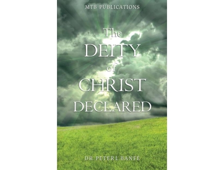 Livro The Deity Of Christ Declared De Banfe, Peter Et Al. (inglês)