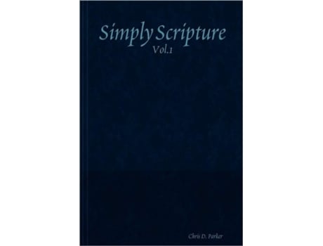 Livro Simply Scripture Chris D. Parker (Inglês)