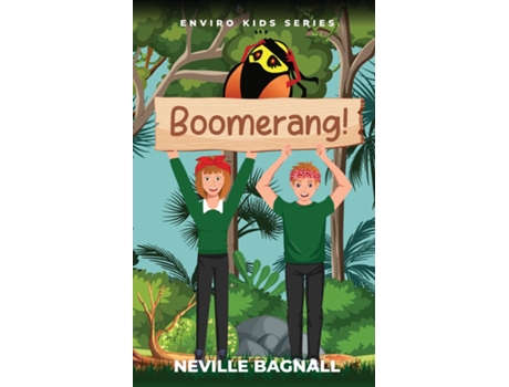 Livro Boomerang! The Enviro Kids de Neville Bagnall (Inglês)