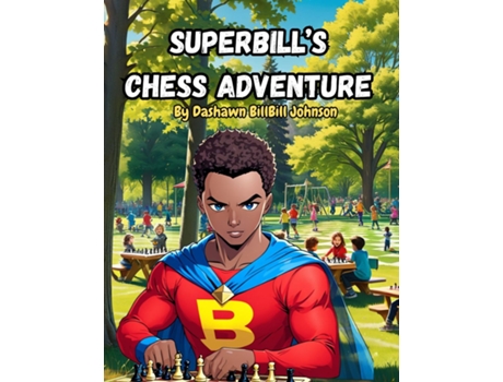 Livro SuperBills Chess Adventure de Dashawn Johnson (Inglês)