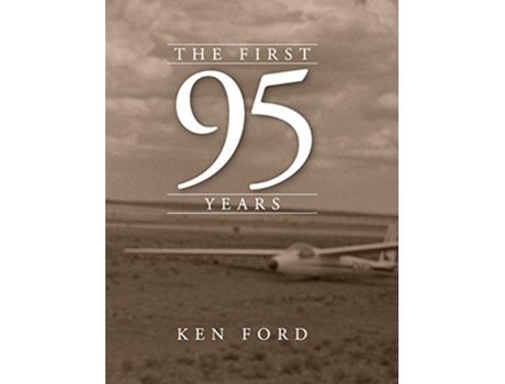 Livro The First 95 Years de Retired Kenneth W Ford (Inglês)