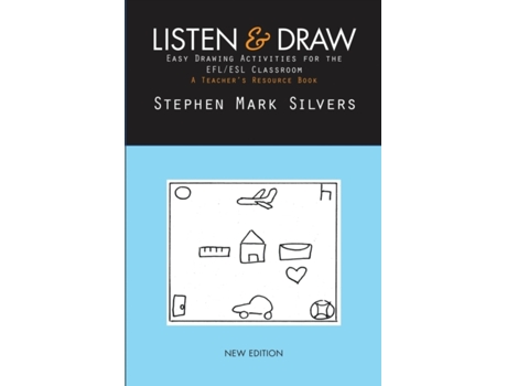 Livro Listen and Draw: Easy Drawing Activities for the EFL/ESL Classroom Stephen Mark Silvers (Inglês)