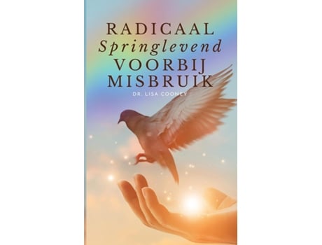 Livro RADICAAL Springlevend VOORBIJ MISBRUIK de Lisa Cooney (Inglês)