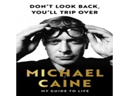 Livro Dont Look Back Youll Trip Over de Michael Caine (Inglês)