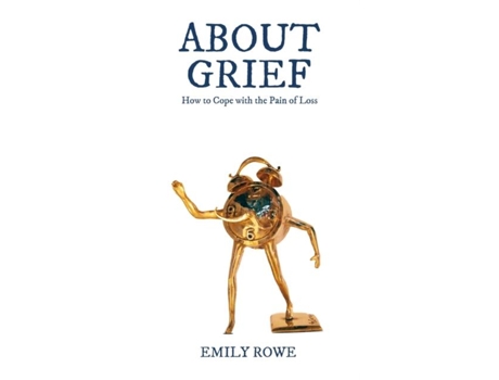 Livro About Grief De Emily Rowe (inglês)