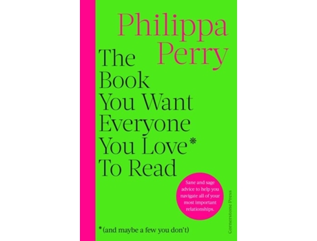 Livro The Book You Want Everyone You Love To Read De Philippa Perry (inglês)