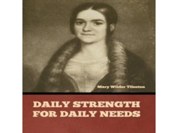 Livro Daily Strength for Daily Needs de Mary Wilder Tileston (Inglês)