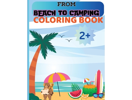 Livro FROM BEACH TO CAMPING 50 summer holiday colouring pages de Laritzu (Inglês)