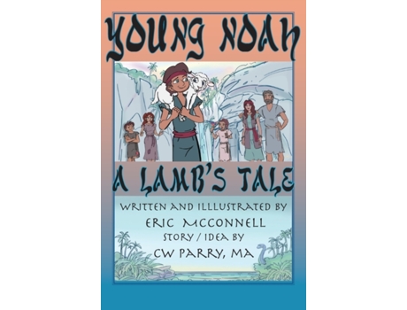 Livro Young Noah: A Lamb's Tale (1) Eric L McConnell (Inglês)