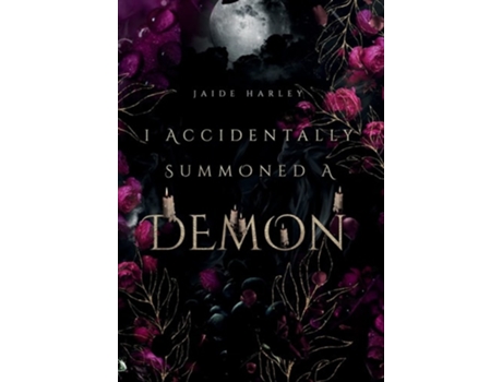 Livro I Accidentally Summoned A Demon De Jaide Harley (inglês - Capa Dura)