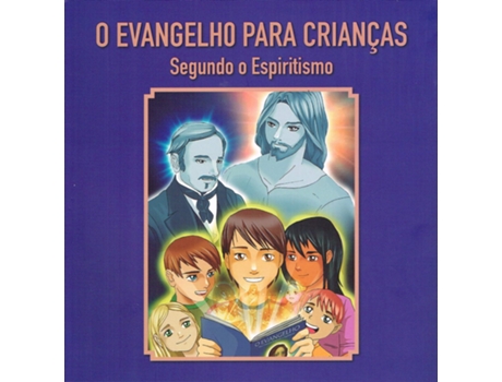 Livro Evangelho Para Crianças Segundo O Espiritismo de Erik Pitkowsky (Português)