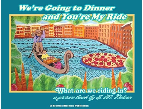 Livro Were Going to Dinner and Youre My Ride What are we riding in de S M Nelson (Inglês)