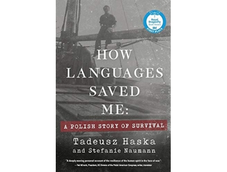 Livro How Languages Saved Me A Polish Story Of Survival De Tadeusz Haska E Stefanie Naumann (inglês)