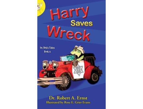 Livro Harry Saves Wreck De Dr Robert A Ernst (inglês - Capa Dura)