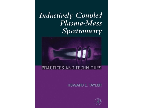 Livro Inductively Coupled PlasmaMass Spectrometry de Howard E Taylor (Inglês - Capa Dura)