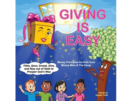 Livro Giving Is Easy Tithe, Save, Invest, Give And Stay Out Of Debt To Prosper Gods Way De Angela Todd (inglês)