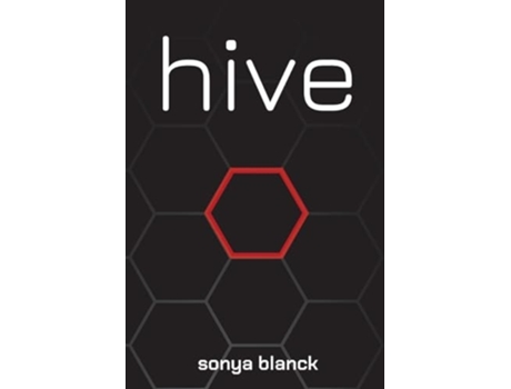 Livro Hive de Sonya Blanck (Inglês)