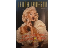 Livro Como... Fazer Amor Como Uma Estrela Porno: Uma História Exemplar. (Português)