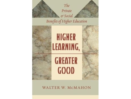 Livro Higher Learning, Greater Good de Walter W W Mcmahon (Inglês)