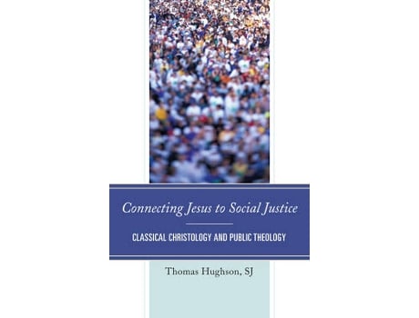 Livro connecting jesus to social justice de hughson, thomas, s.j. (inglês)