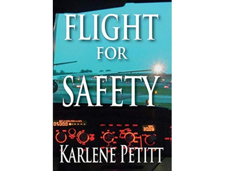 Livro Flight For Safety Middle English Edition de Karlene Petitt (Inglês)