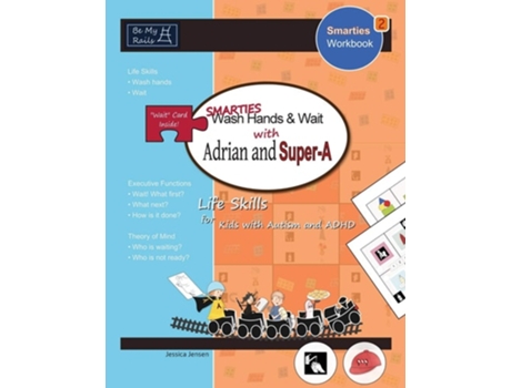 Livro Smarties Wash Hands Amp Wait With Adrian And Super-a Life Skills For Kids With Autism And Adhd De Jessica Jensen (inglês)