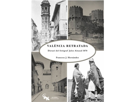 Livro Valencia Retratada de Francesc J. Hernández (Catalão)