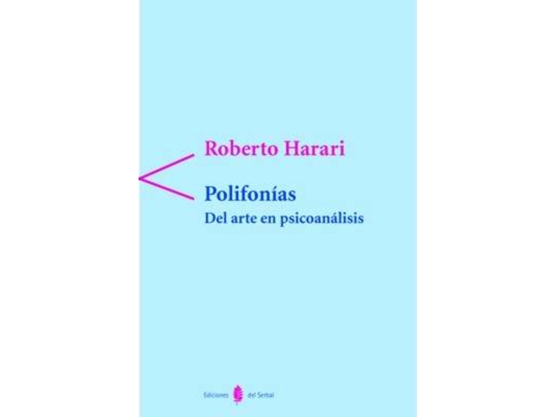 Livro Polifonias. Del Arte Del Psicoanalisis de Roberto Harari (Espanhol)