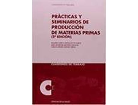 Livro Practicas Y Seminarios De Produccion Materias Primas 2ª Edic de Varios Autores