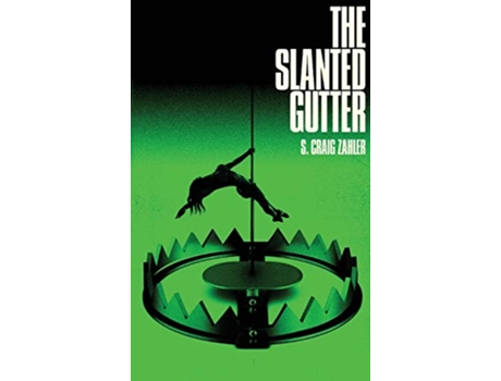 Livro The Slanted Gutter de S Craig Zahler (Inglês - Capa Dura)