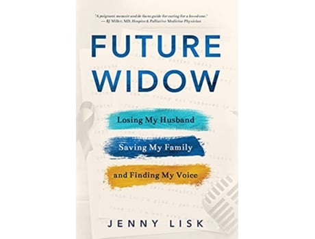 Livro Future Widow Losing My Husband Saving My Family and Finding My Voice de Jenny Lisk (Inglês)