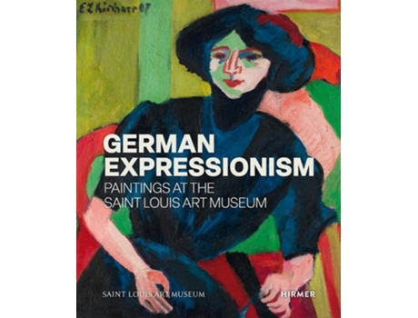 Livro German Expressionism Paintings at the Saint Louis Art Museum de Melissa Venator (Inglês)