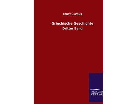 Livro Griechische GeschichteDritter Band de Ernst Curtius (Inglês)