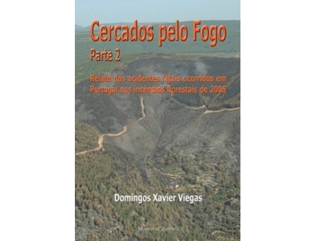 Livro Cercados Pelo Fogo Parte 2 de Domingos Xavier Viegas (Português)