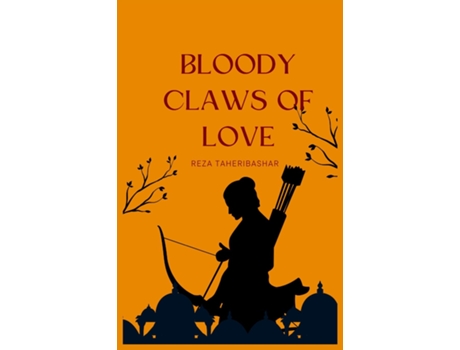 Livro Bloody claws of love de REZA TAHERIBASHAR (Inglês)