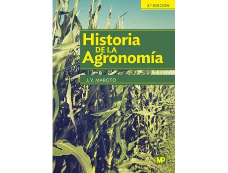 Livro Historia De La Agronomía de J.V. Maroto