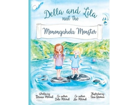 Livro Della And Lila Meet The Monongahela Monster De Brianne Mitchell (inglês)