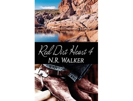 Livro Red Dirt Heart 4 de N R Walker (Inglês)