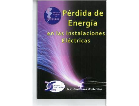 Livro Pérdida De Energía En Las Instalaciones Eléctricas de Jesus Trashorras Montecelos (Espanhol)
