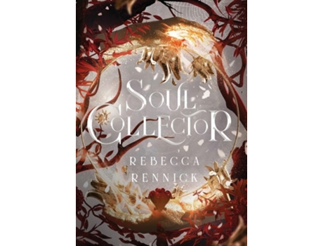 Livro Soul Collector De Rebecca Rennick (inglês - Capa Dura)