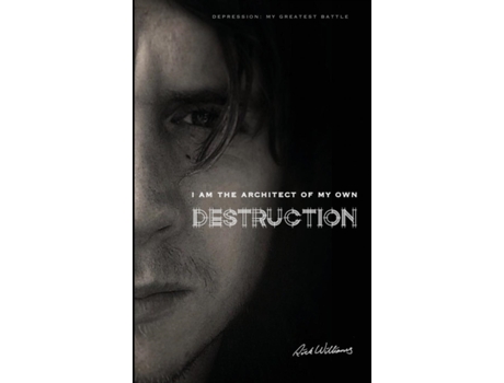Livro I am the Architect of my own Destruction: Depression: My Greatest Battle Rick Williams (Inglês)