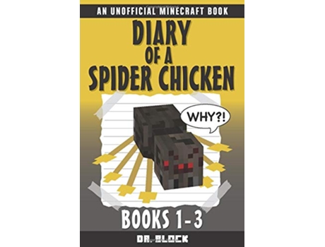 Livro Diary of a Spider Chicken Books 13 Series of Unofficial Minecraft Books de Dr Block (Inglês)